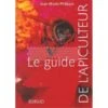 Livre Le Guide De L'apiculteur -Magasin De Matériel Apicole livre le guide de l apiculteur philippe